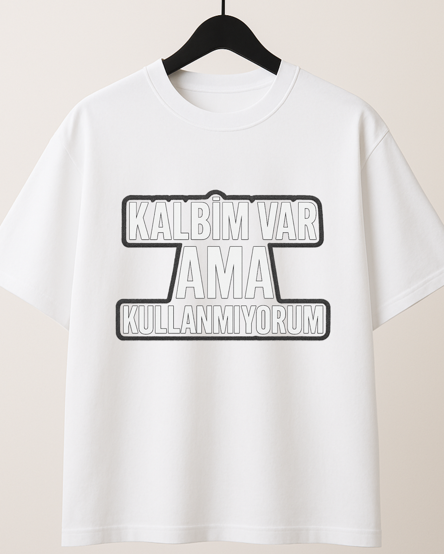 ASSEMA Kalbim Var Ama Kullanmıyorum Baskılı T-shirt