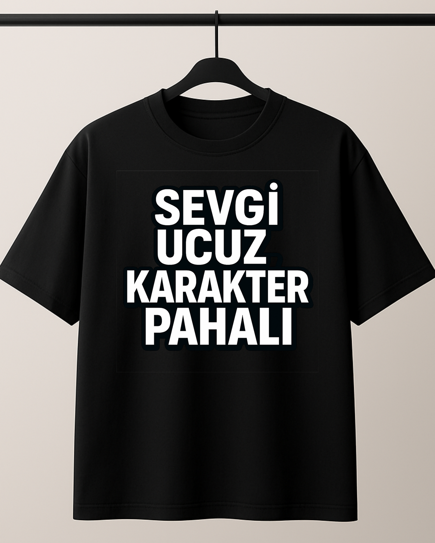 ASSEMA Sevgi Ucuz Karakter Pahalı Baskılı T-shirt