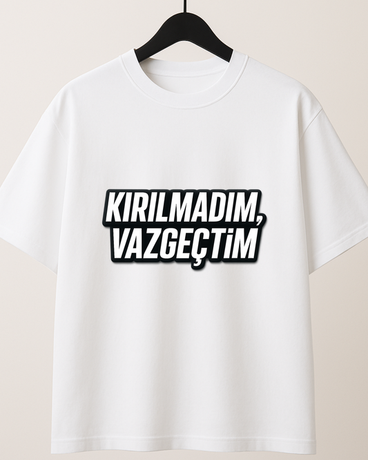 ASSEMA Kırılmadım Vazgeçtim Baskılı T-shirt
