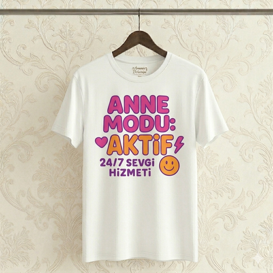ASSEMA Anneler Gününe Özel Anne Modu Aktif 24/7 Sevgi Hizmeti Baskılı T-shirt