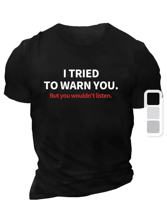 ASSEMA Erkek TRIED TO WARN YOU. Baskılı Bisiklet Yaka T-shirt - Siyah